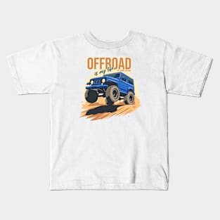 Offroad is my life get more explore Kids T-Shirt